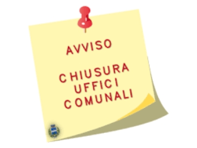 CHIUSURA UFFICI COMUNALI VENERDI 26 APRILE 2024